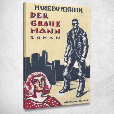 Marie Pappenheim L'Uomo Grigio Romanzo Globus Verlag Vienna Variante 1 Karl Wiener kwn329 quadro stampa su tela